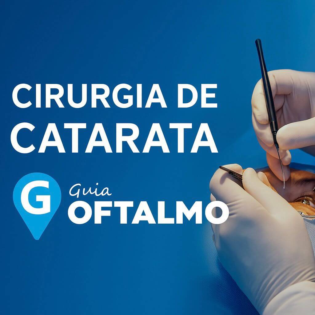 Cirurgia de Catarata em Colombo - PR com Lentes Premium