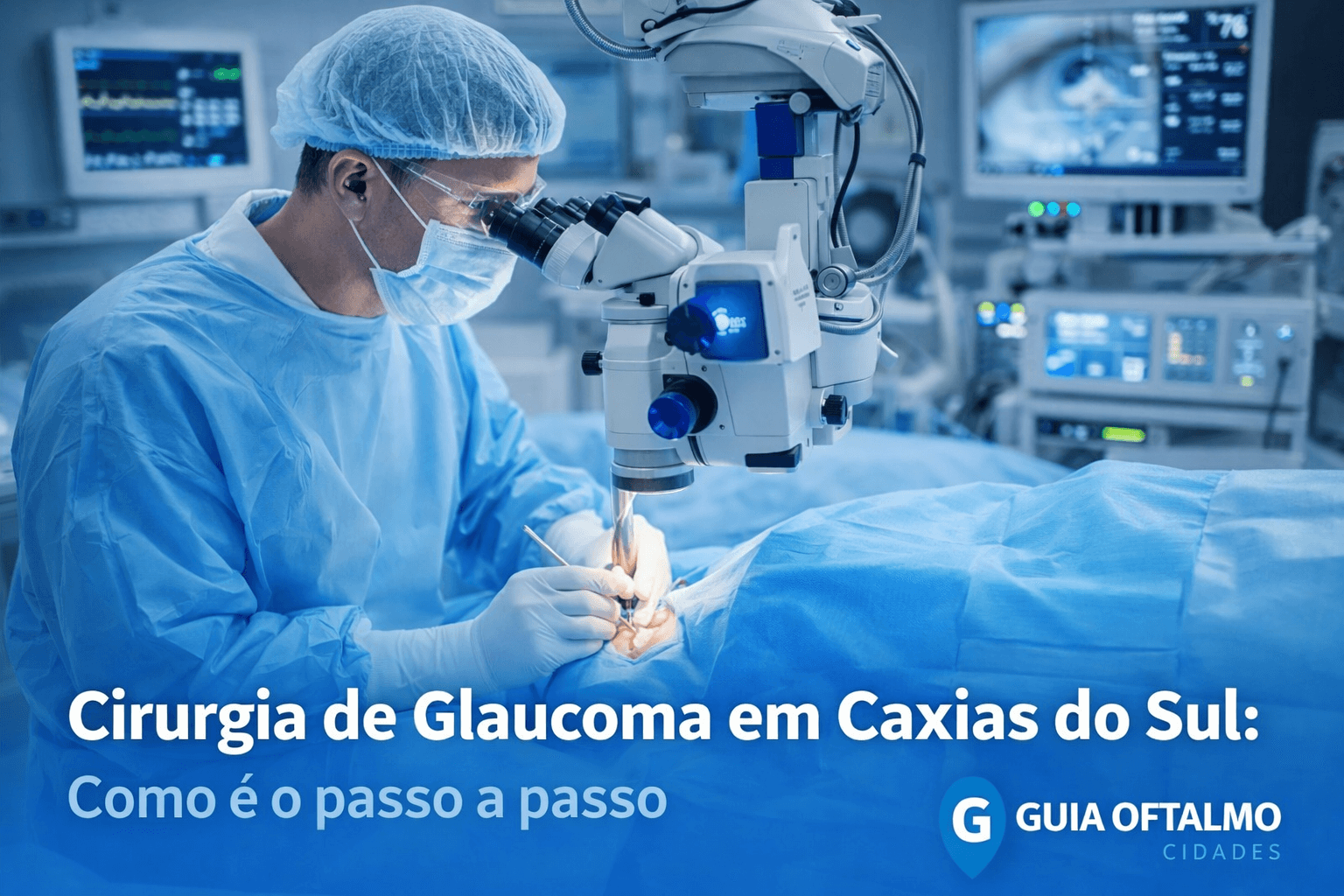 Cirurgia de glaucoma em Caxias do Sul: Quando é necessária