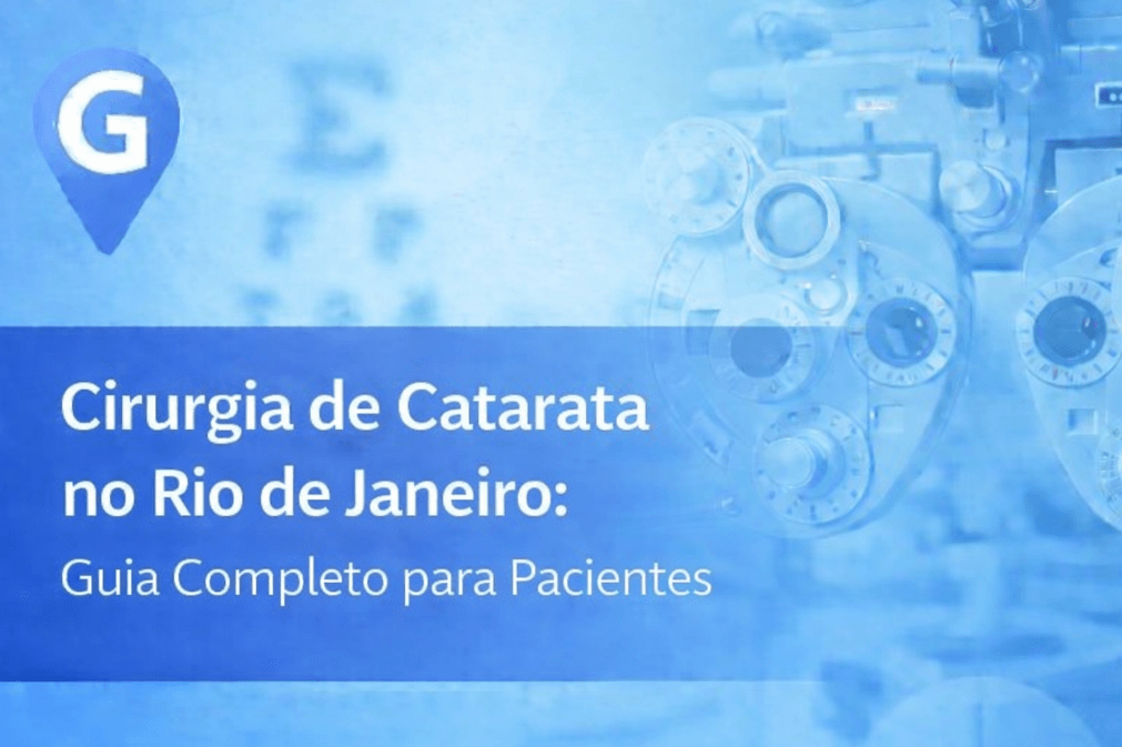 Cirurgia de Catarata no Rio de Janeiro: Guia Completo para Pacientes